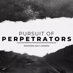 Pursuit of Perpetrators
