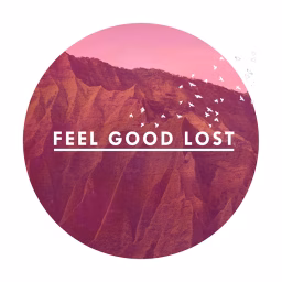 Feel Good Lost