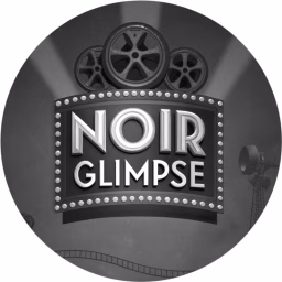 Noir Glimpse