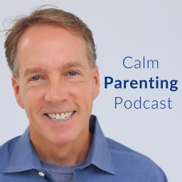 Calm Parenting Podcast