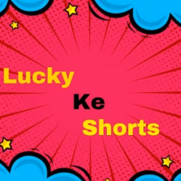 Lucky ke shorts