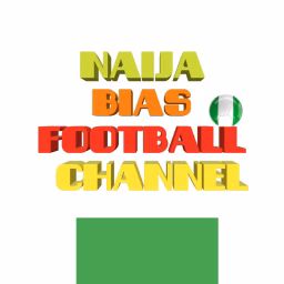 Naija Bias Football Channel