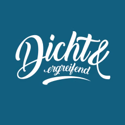 dicht & ergreifend