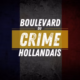 Boulevard du Crime Hollandais