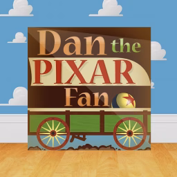 Dan the Pixar Fan