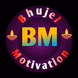 Bhujel Motivation