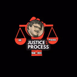 Justice Is A Process!!!!