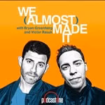 We (Almost) Made It Podcast