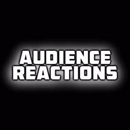 Audience Reactions