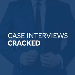 Case Interviews Cracked