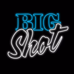 Big Shot