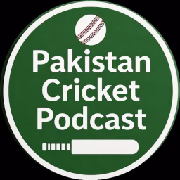 Pakistan Cricket Podcast
