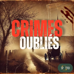 Crimes Oubliés - Le podcast