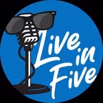 Live in Five