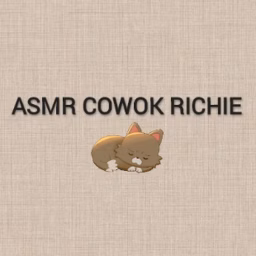 ASMR COWOK RICHIE