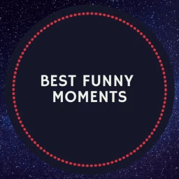 Best Funny Moments