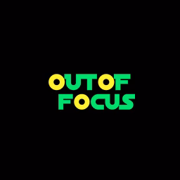 Out of Focus