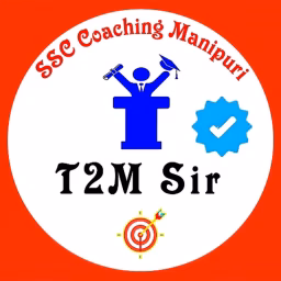 SSC Coaching Manipuri = T2M Sir