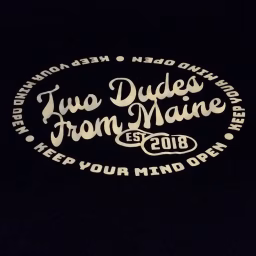 TwoDudesFromMaine