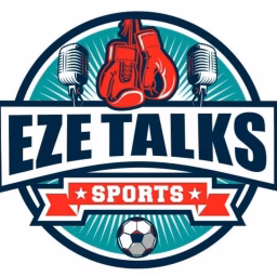 Eze Talks Sports