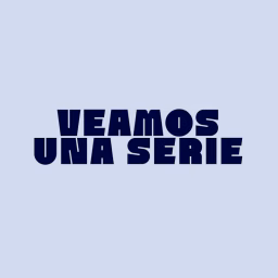 Veamos una serie