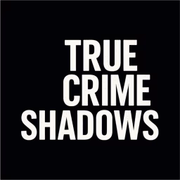 True Crime Shadows