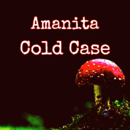 Amanita Cold Case