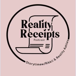 Reality Receipts Podcast