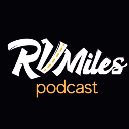 RV Miles Podcast 