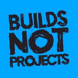 BuildsNotProjects