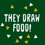 THEY DRAW…Food!