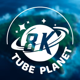8K TUBE Planet