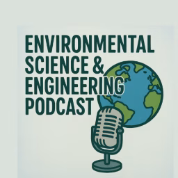 Environmental Science & Engineering Podcast