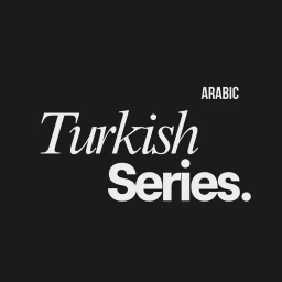 Still Watching Turkish Series Arabic