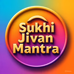 Sukhi Jivan Mantra