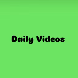 Daily videos