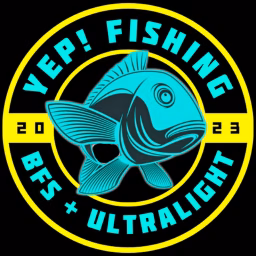 YEP! Fishing - BFS and Ultralight