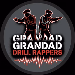 Grandad Drill Rappers