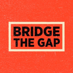 Bridge The Gap 