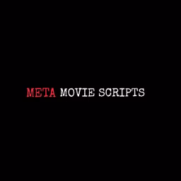 Meta Movie Scripts 