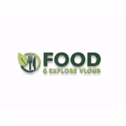 Food And Explore Vlogs