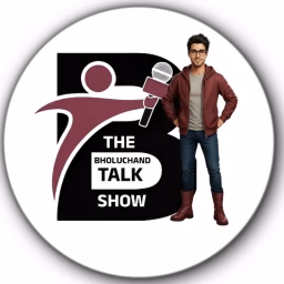 The Bholuchand Talk Show