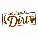 Let Them Eat Dirt