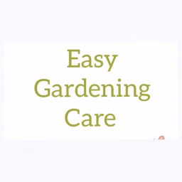 Easy Gardening Care