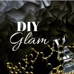 DIY Glam