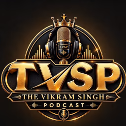 TVSP (The Vikram Singh Podcast)
