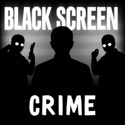 BlackScreen Crime Podcast