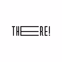 THERE!