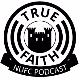 True Faith Newcastle United Podcast and Fan Channel