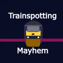 Trainspotting Mayhem